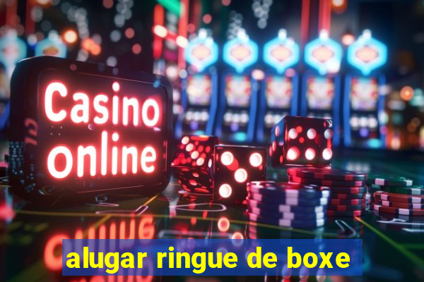 alugar ringue de boxe